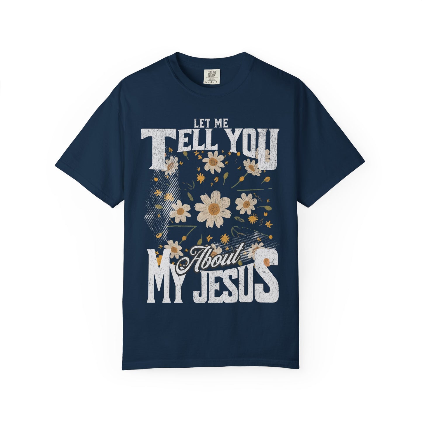 Let Me Tell You About My Jesus