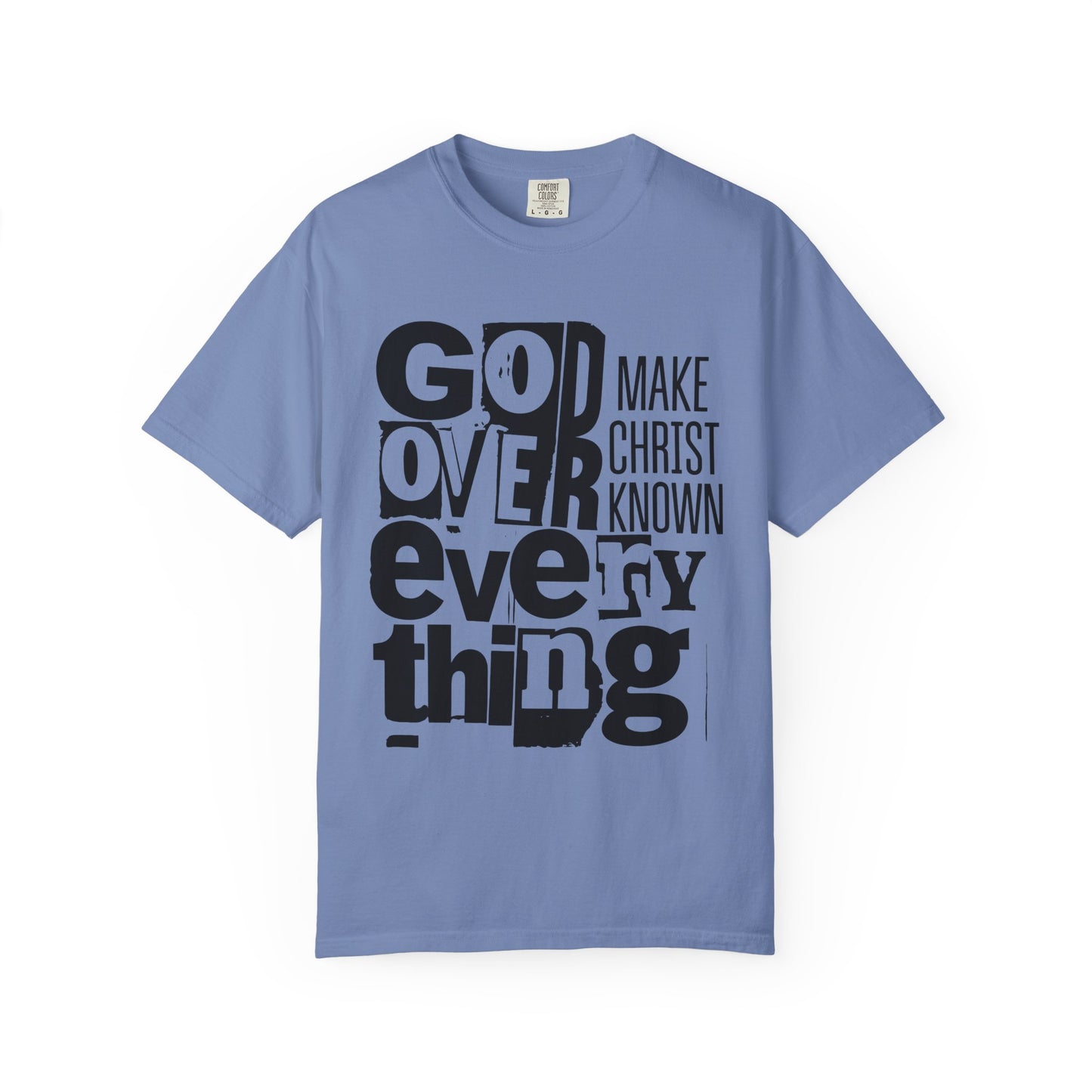 God Over Everything Make Christ Known