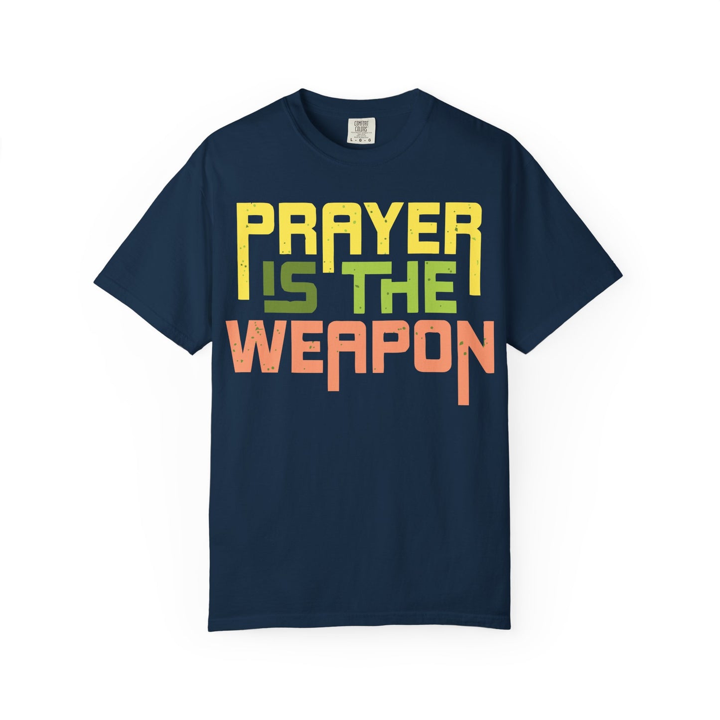 Prayer Is The Weapon