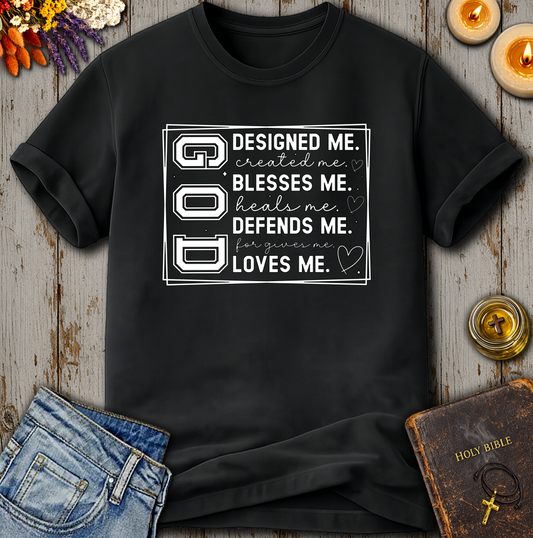 God Designed Me T-Shirt
