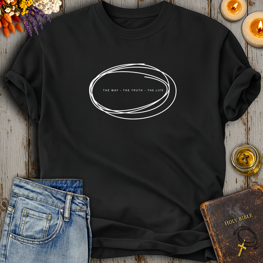 The Way The Truth The Life T-Shirt