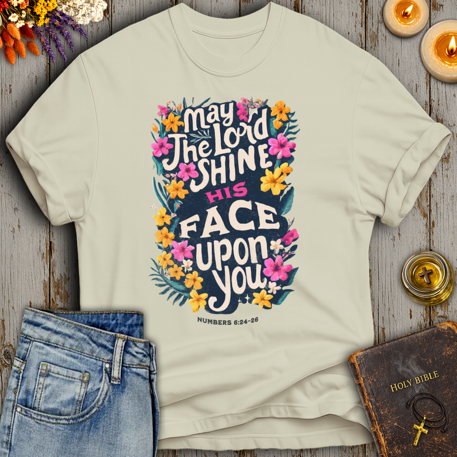 May The Lord Shine His Face Upon You T-Shirt