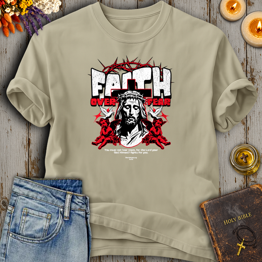 Faith Over Fear Deuteronomy 3:22 T-Shirt
