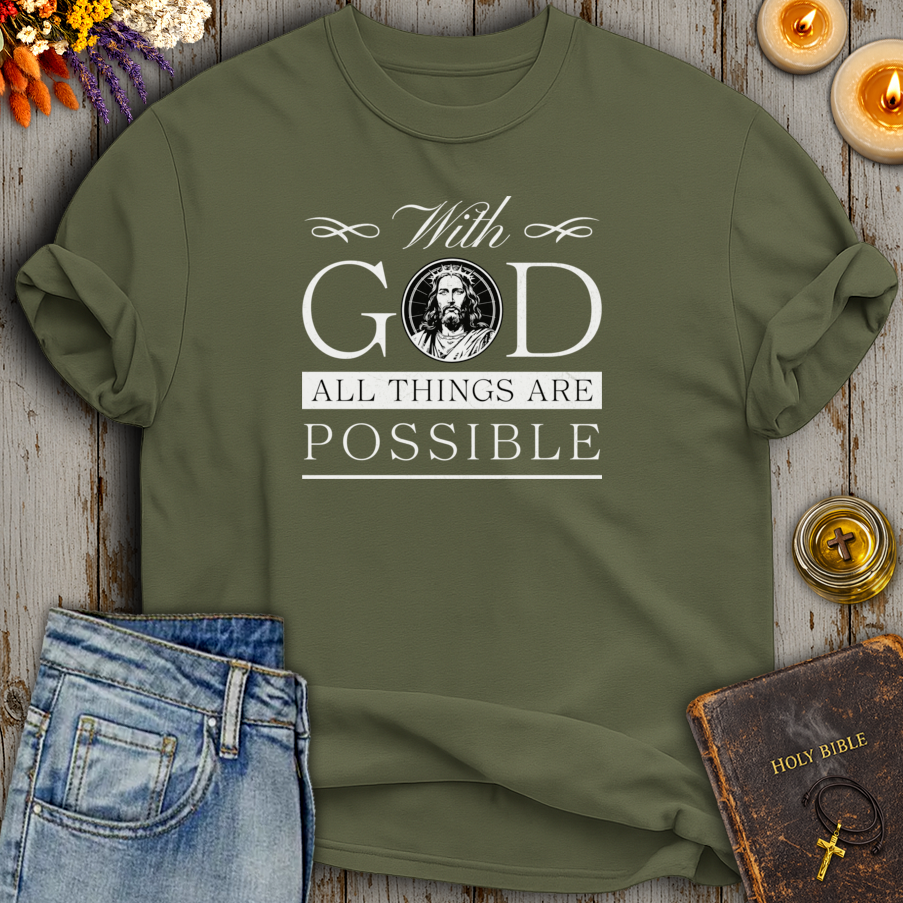 With God All Things Are Possible T-Shirt