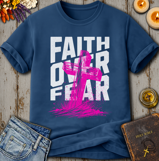 Faith Over Fear T-Shirt