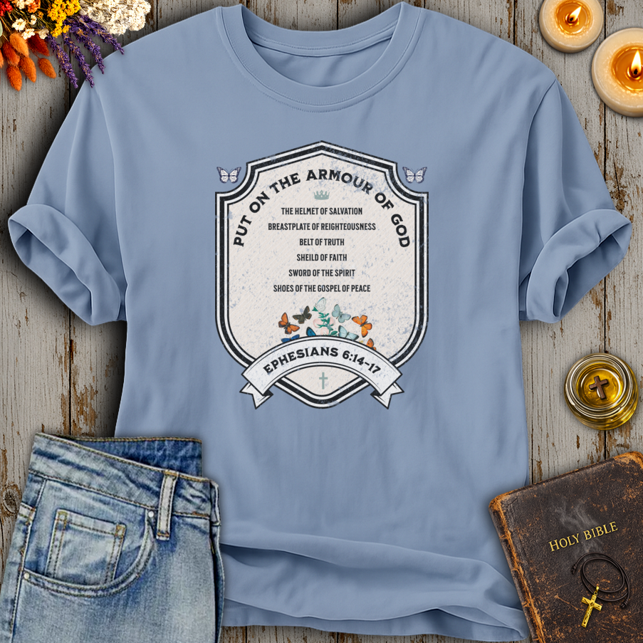 Put on the Armour Of God T-Shirt