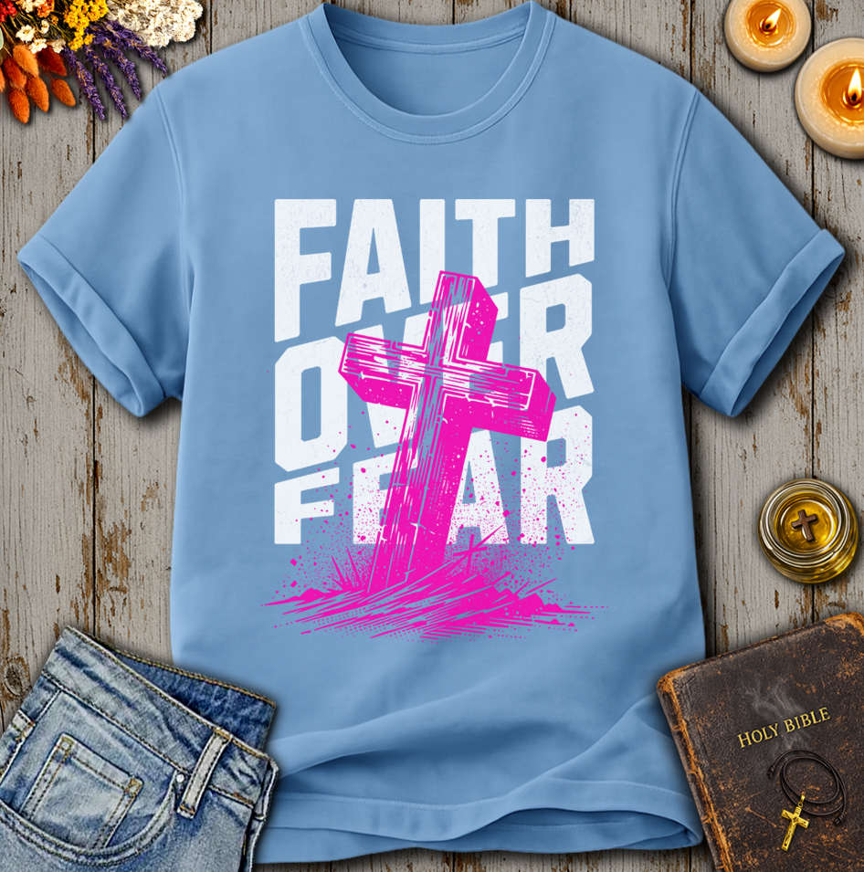 Faith Over Fear T-Shirt