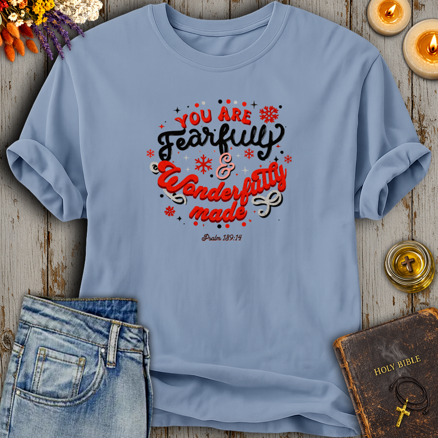 Fearfully & Wonderfully Made Psalm 139:14 T-Shirt