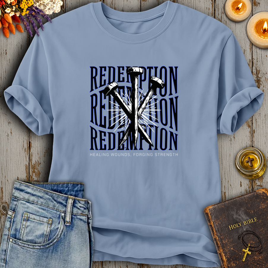 Redemption - Healing Wounds, Forging Strength T-Shirt