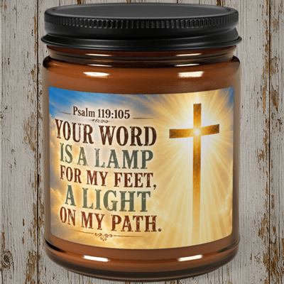Your word is a lamp for my feet. Psalm 119:105 Candle