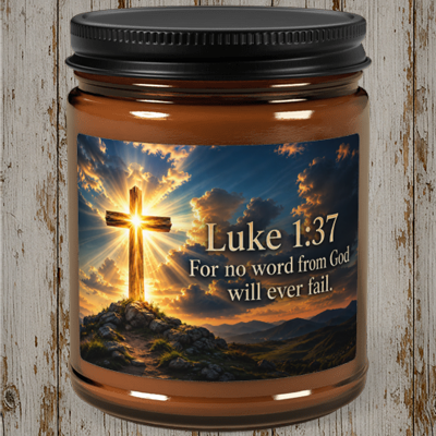 Luke 1:37 For No Word From God Will Ever Fail Candle