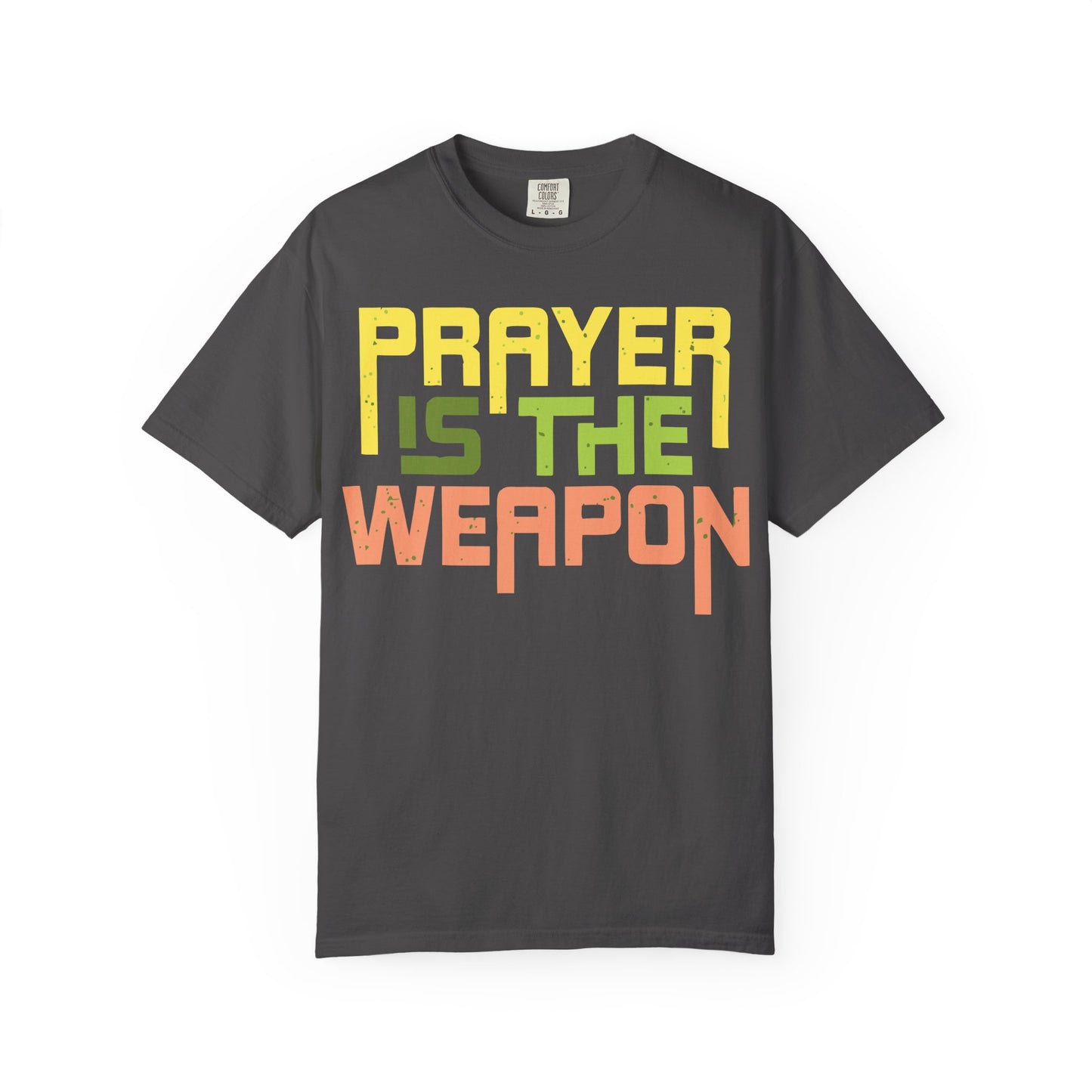 Prayer Is The Weapon