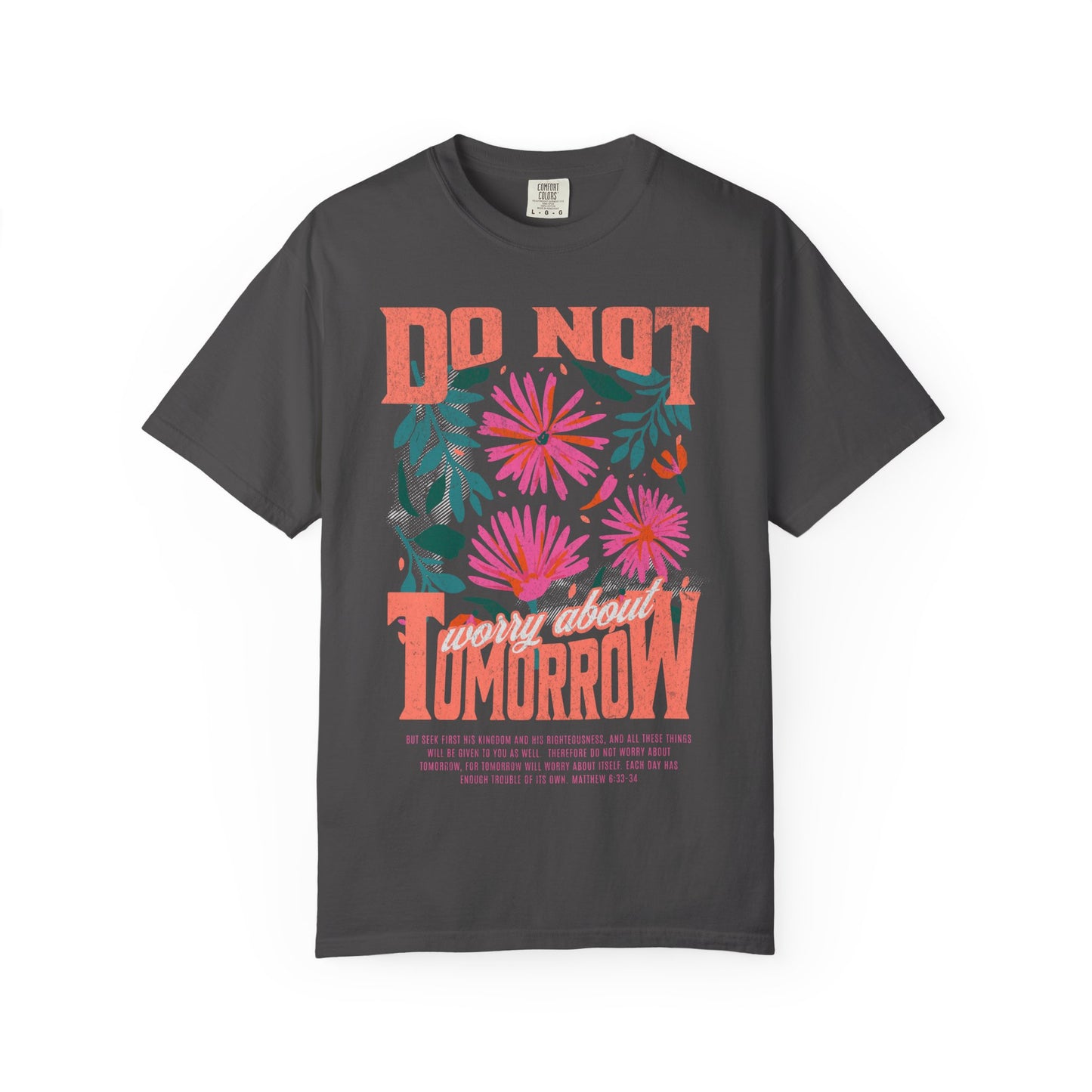 Do Not Worry About Tomorrow Matthew 6:33 - 34