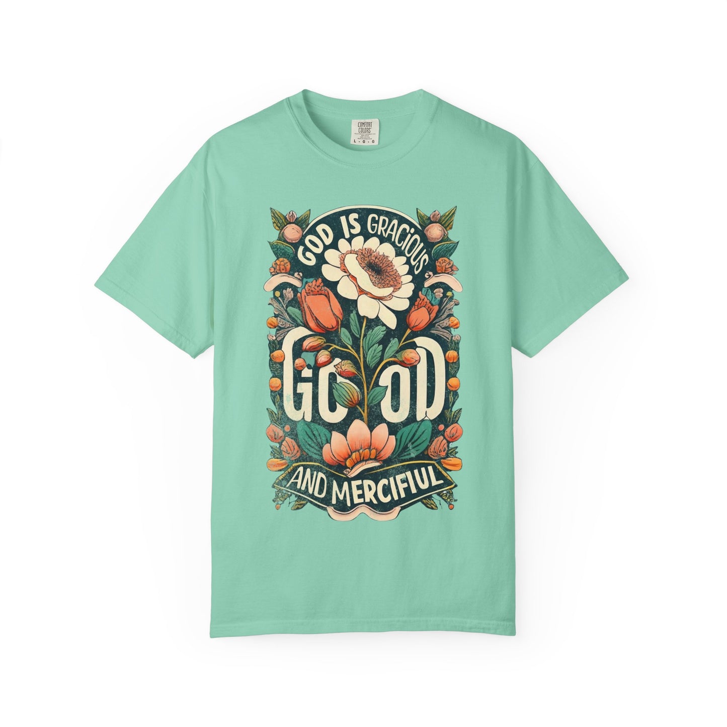 God Is Gracious Good and Merciful