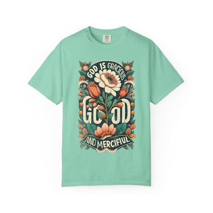 God Is Gracious Good and Merciful