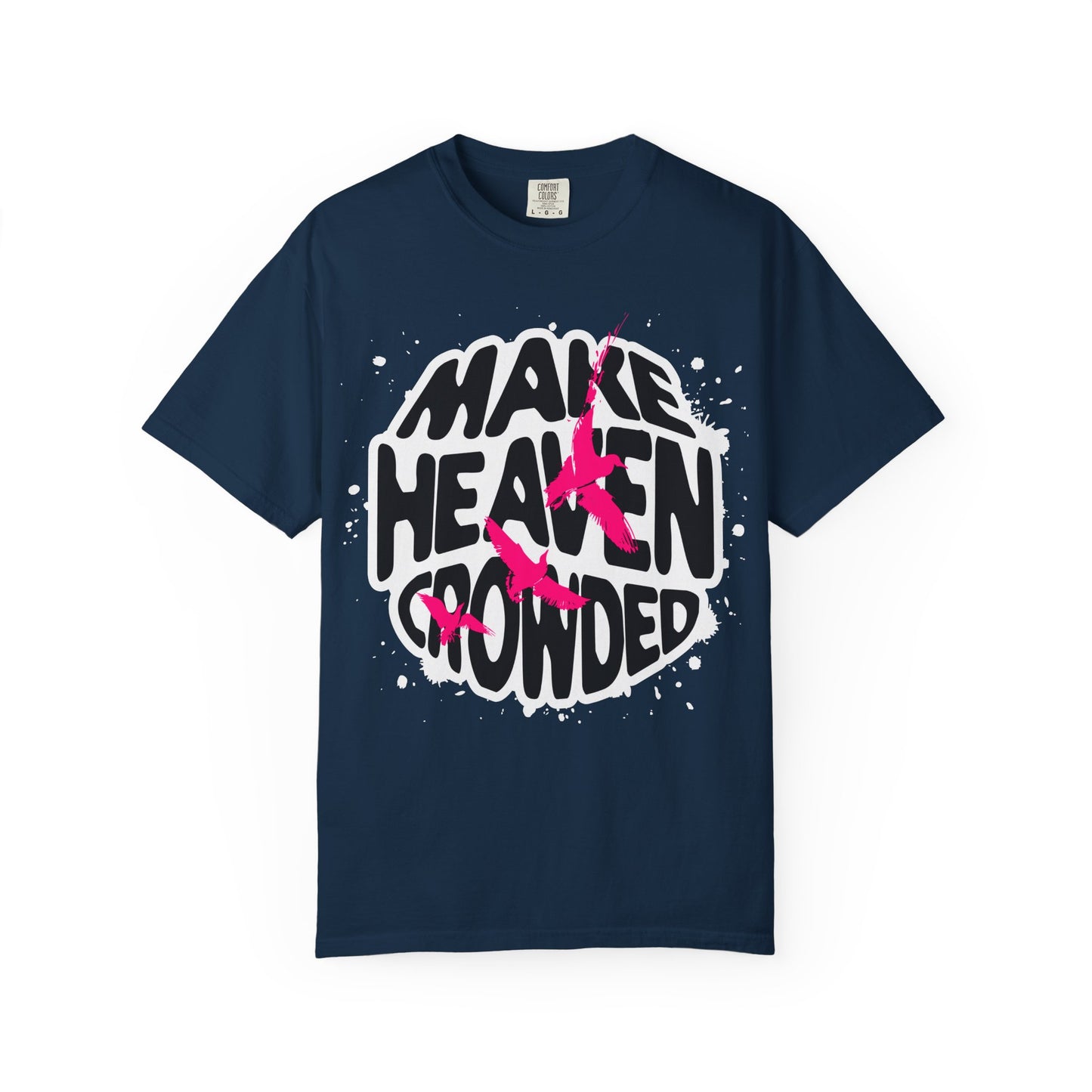 Make Heaven Crowded