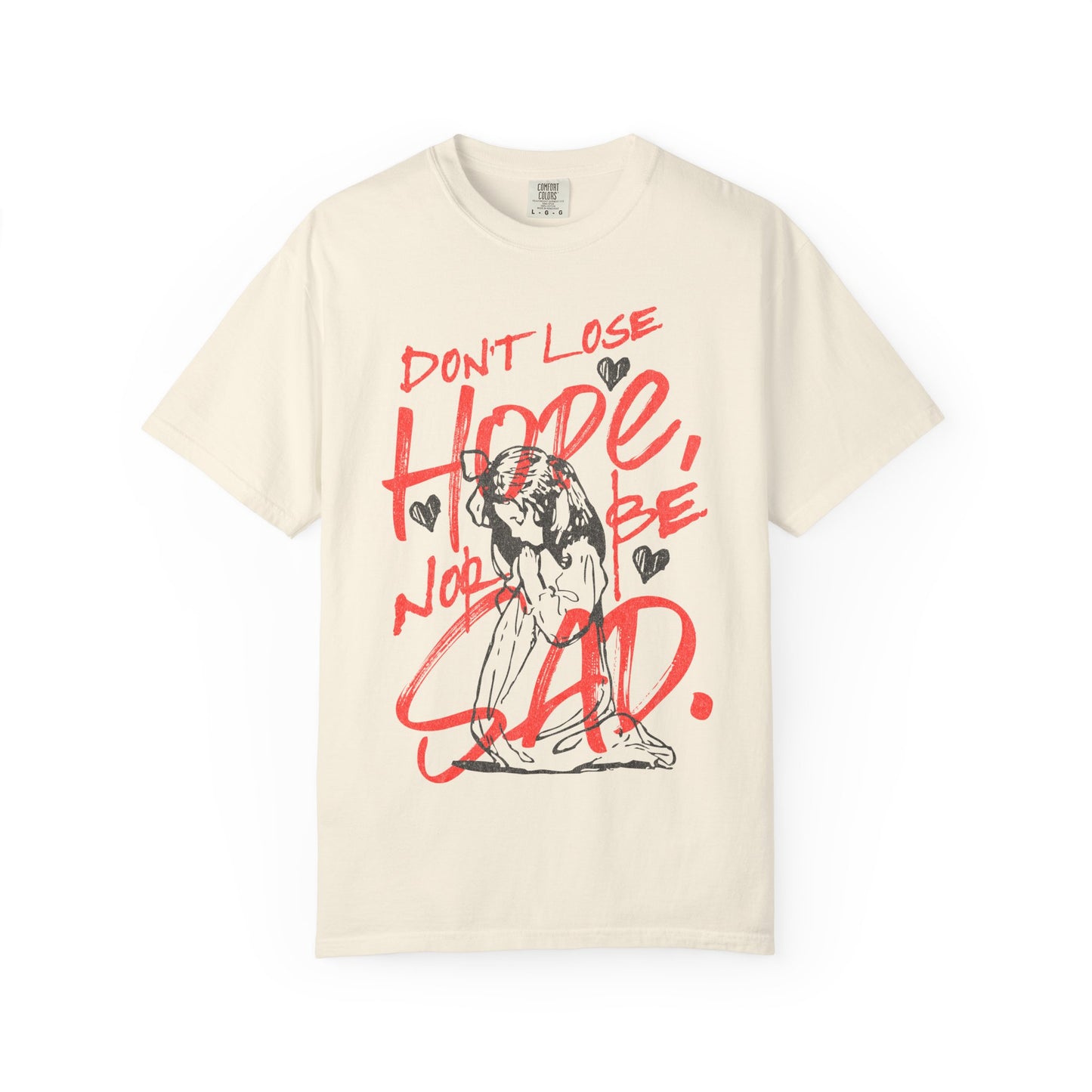 Don't Lose Hope, Nor Be Sad