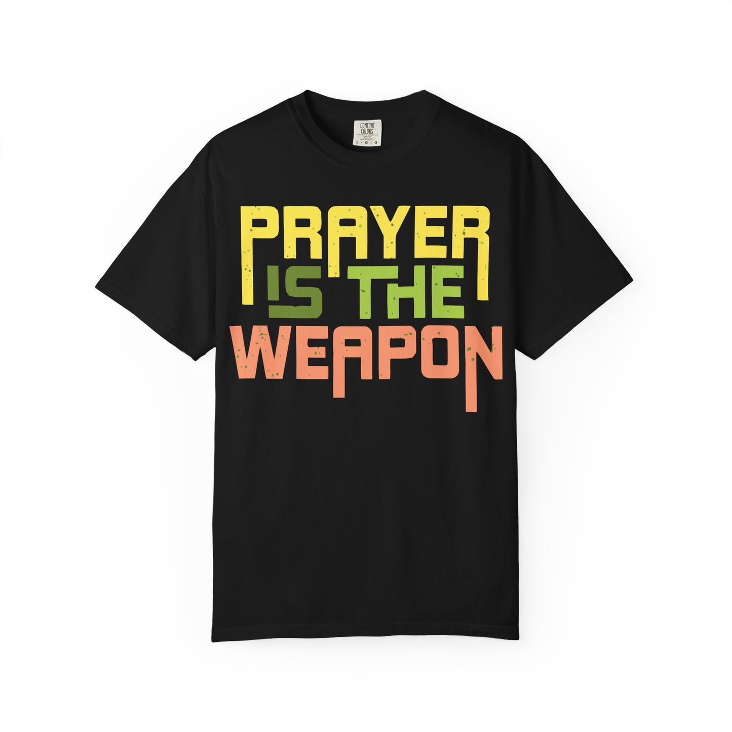 Prayer Is The Weapon