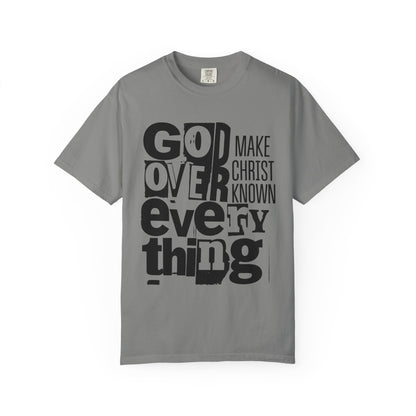 God Over Everything Make Christ Known
