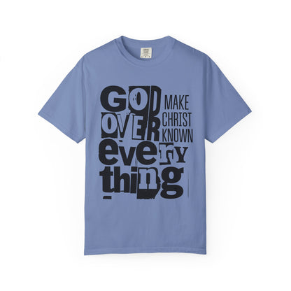 God Over Everything Make Christ Known