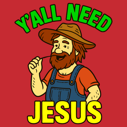 Y'all Need Jesus