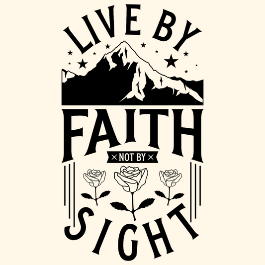 Live by Faith - Not By Site