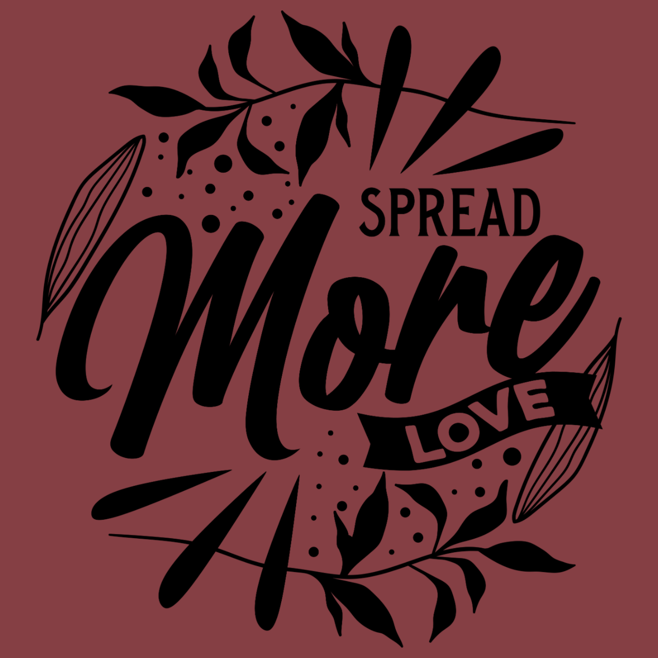 Spread More Love