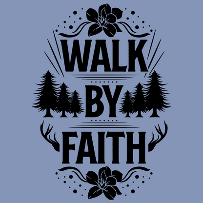Walk by Faith