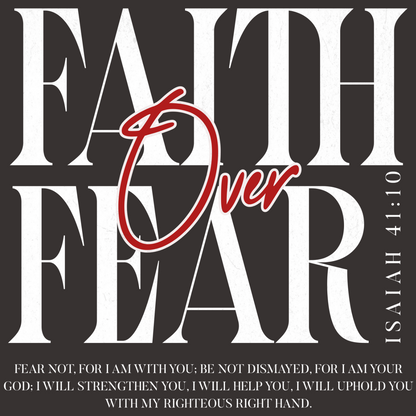 Faith Over Fear Isaiah 41:10