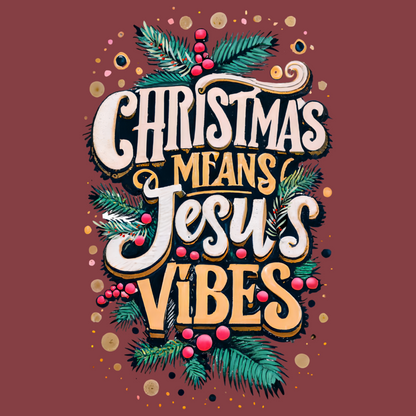 Christmas Means Jesus Vibes