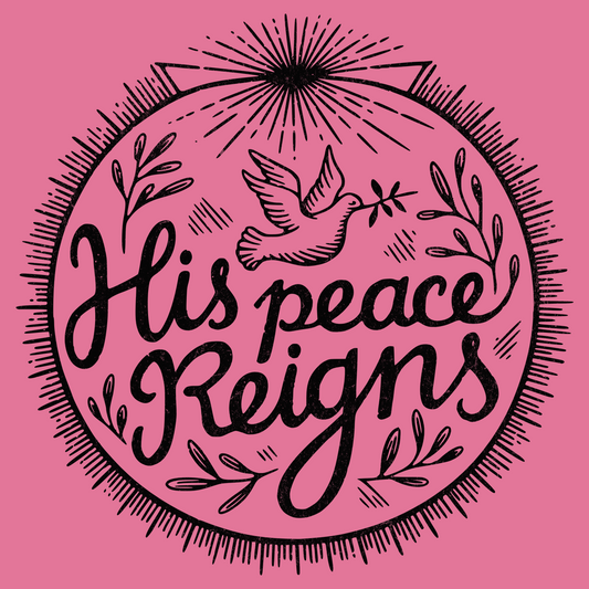His Peace Reigns