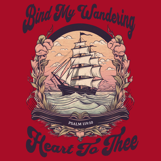 Bind My Wandering Heart to Thee
