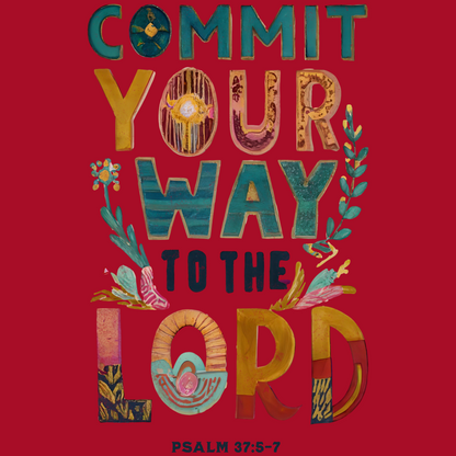 Commit Your Way to the Lord - Psalm 37:5