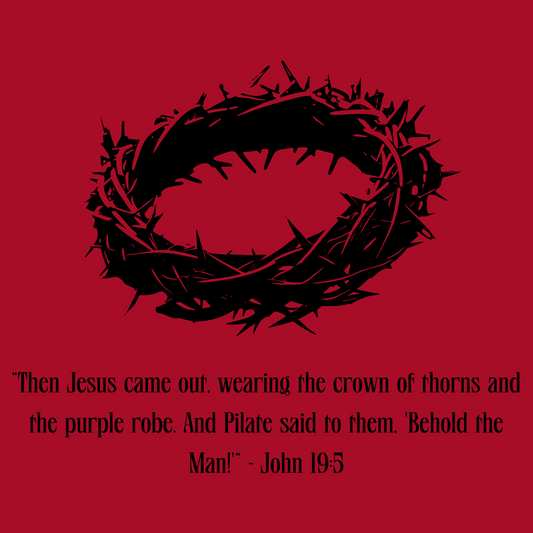Behold The Man - John 19:5