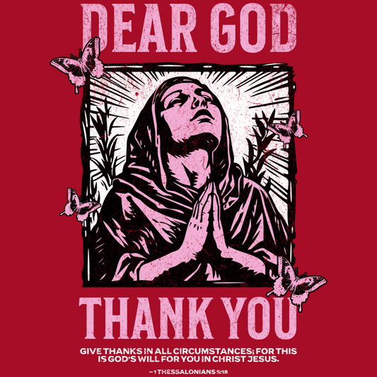 Dear God Thank You Thessalonians 5:18
