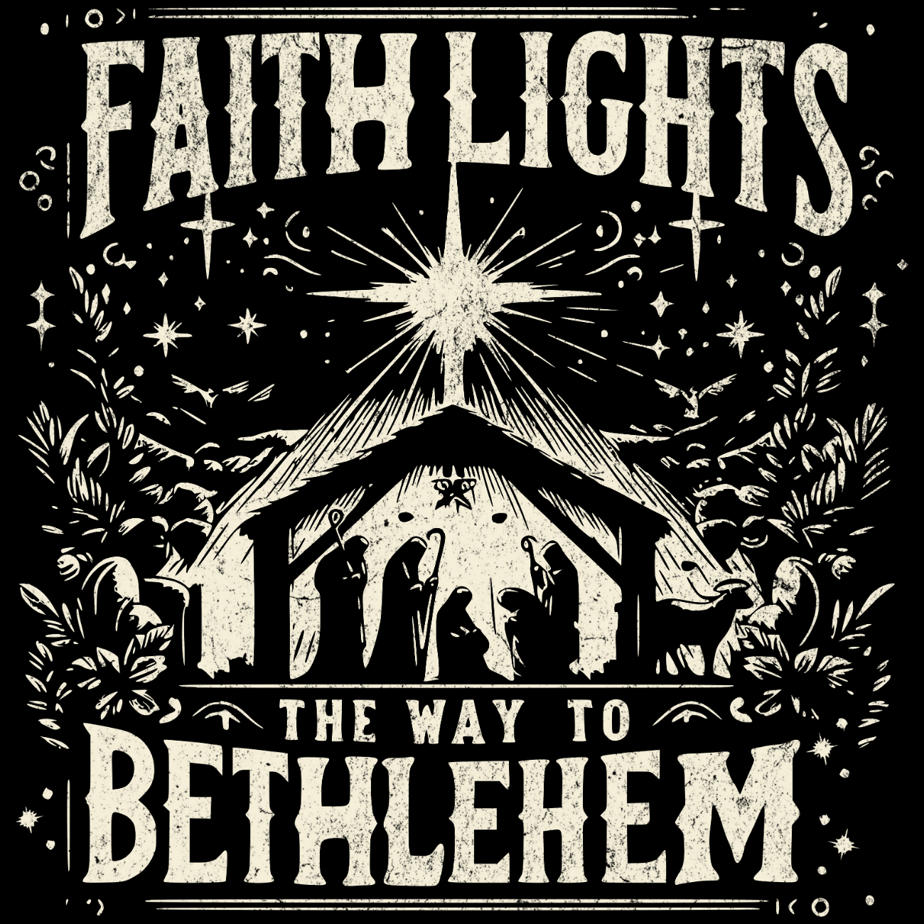 Faith Lights the way to Bethlehem