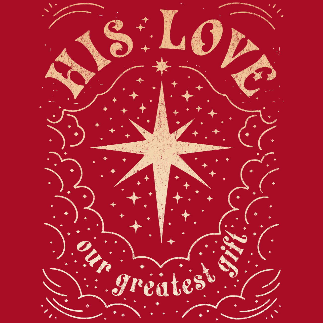 His Love - Our Greatest Gift