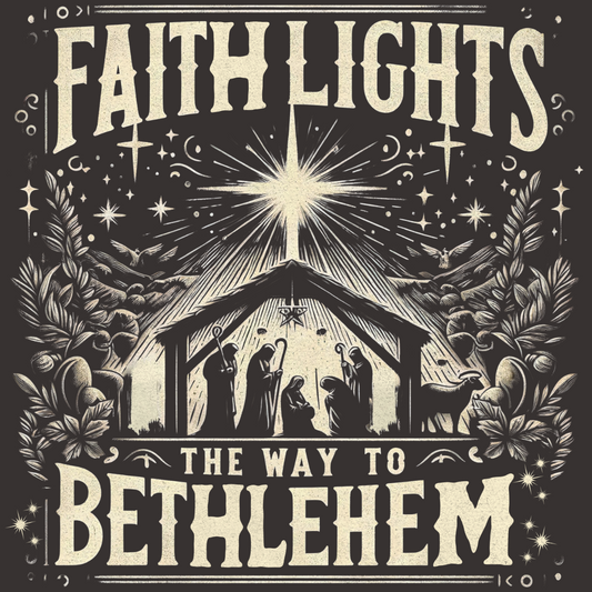Faith Lights The Way To Bethlehem