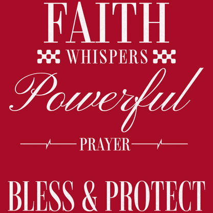 Faith Whispers Powerful Prayer