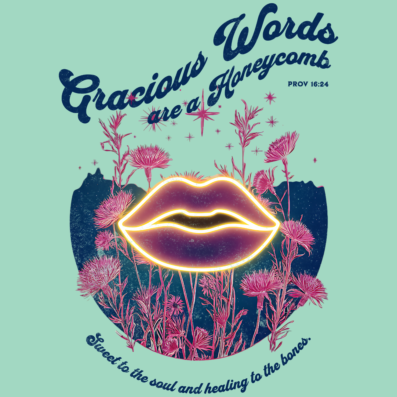 Gracious Words Proverbs 16:24