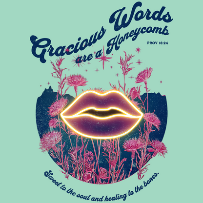 Gracious Words Proverbs 16:24