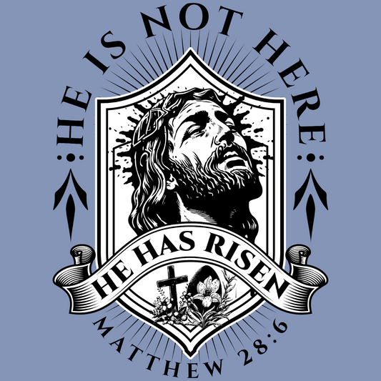 He Has Risen - Matthew 28:6