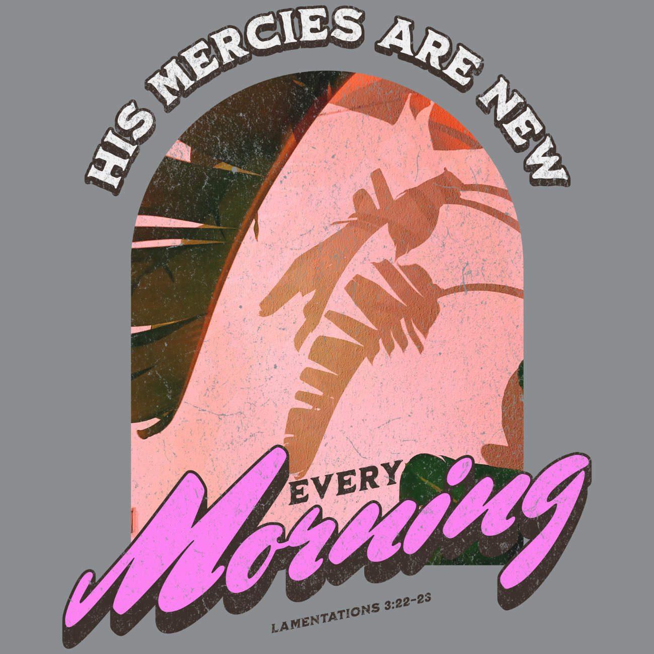 His Mercies Are New Lamentations 3:22-23