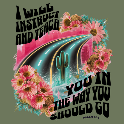 Psalm 32:8 I Will Instruct and Teach You