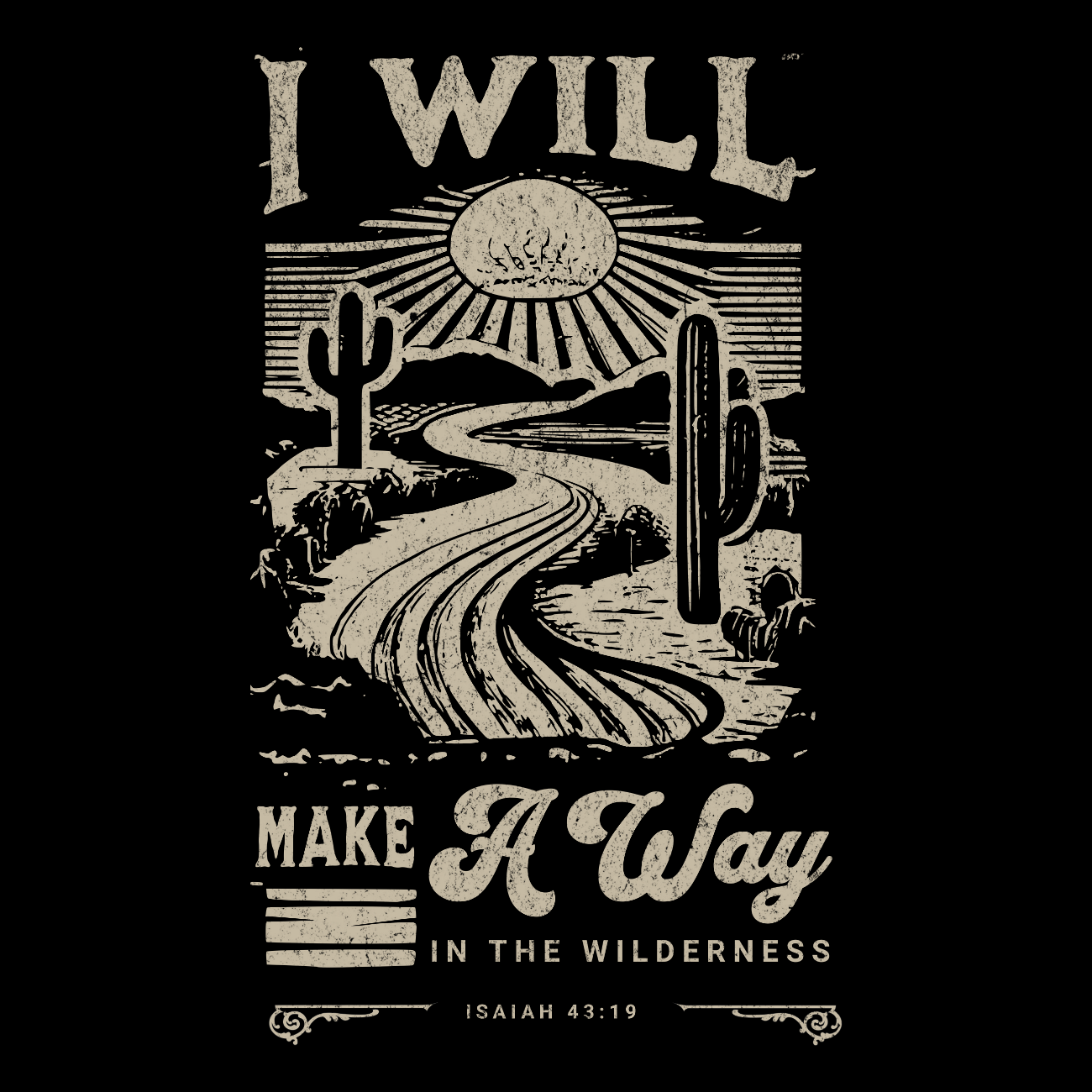 I Will Make A Way Isaiah 43:19