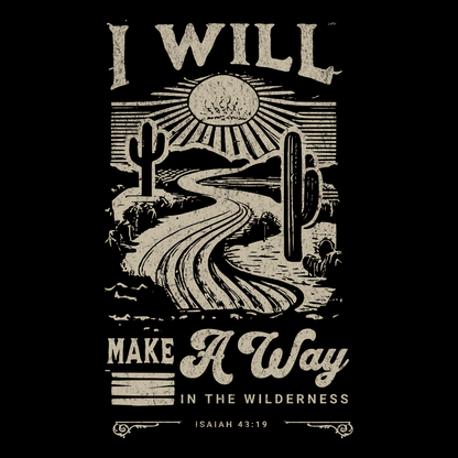 I Will Make A Way Isaiah 43:19