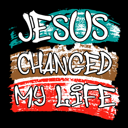 Jesus Changed My Life