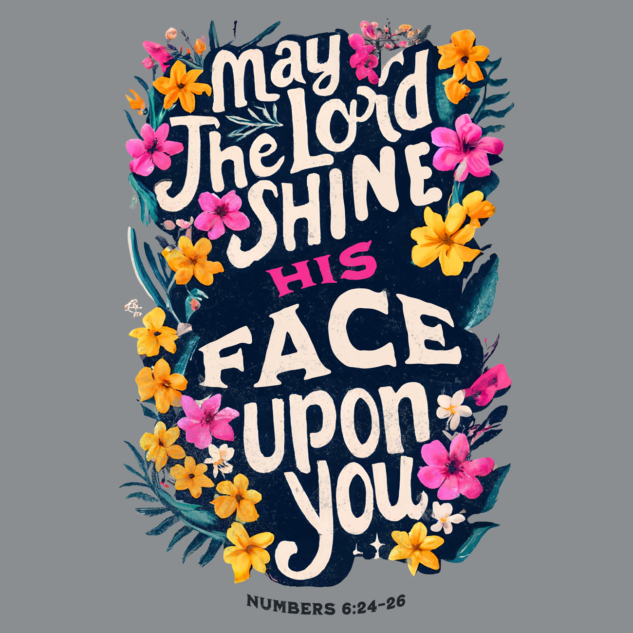 May the Lord Shine His Face Upon You