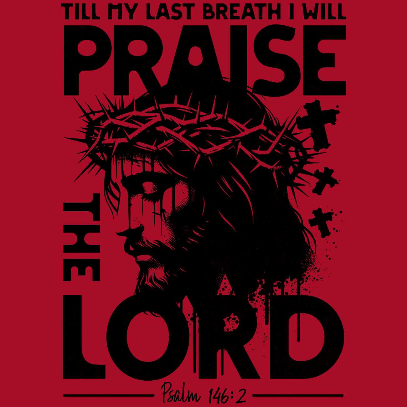 Praise The Lord Till My Last Breath Psalm 146-2