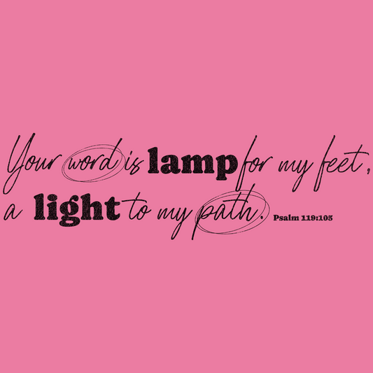 Your word is a lamp for my feet